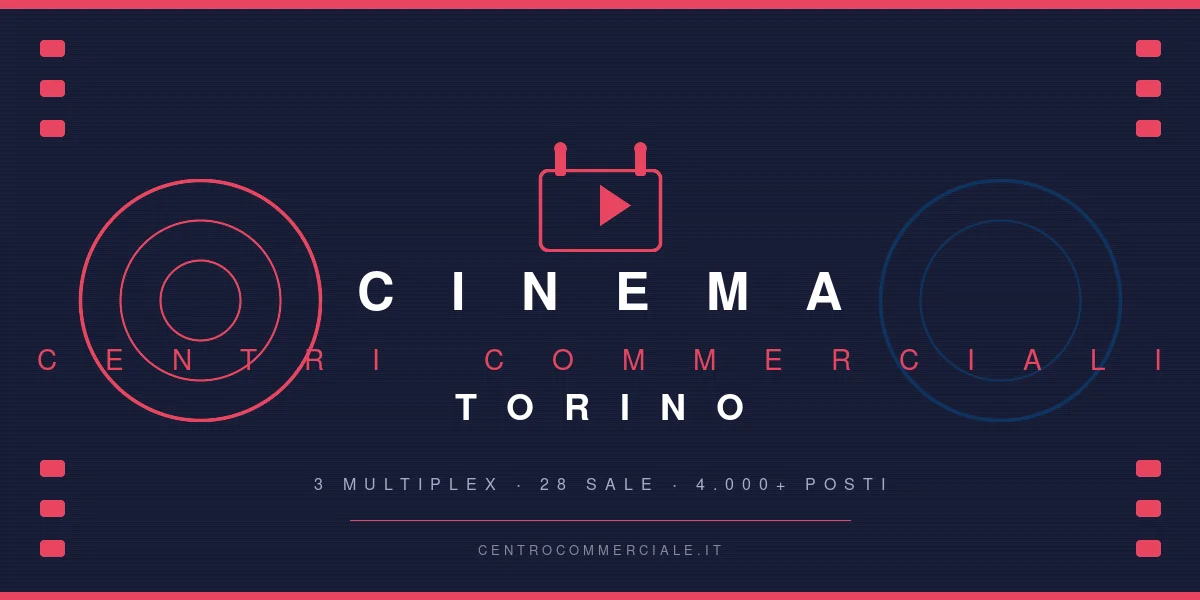 Cinema nei centri commerciali di Torino