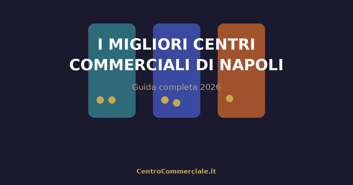 I migliori centri commerciali di Napoli e provincia